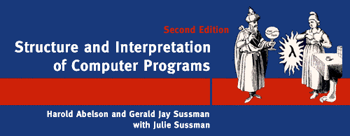 Structure and Interpretation of Computer Programs