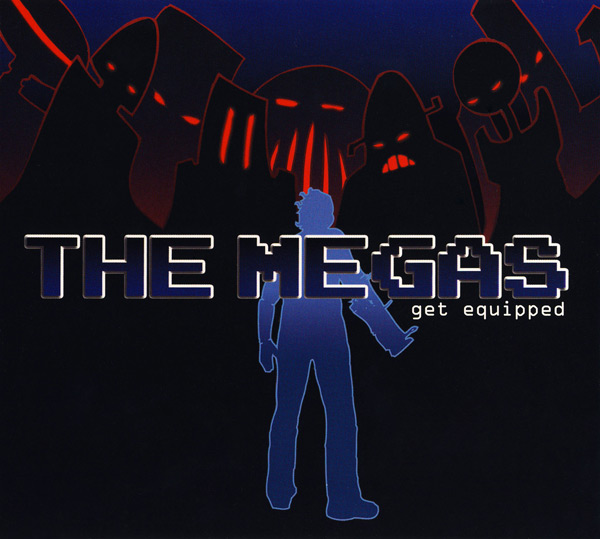 Обложка альбома «Get Equipped» (The Megas, 2008)