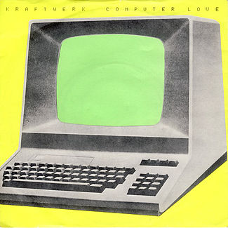 Kraftwerk Computer Love single cover.jpg