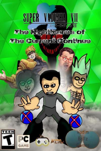 Super Vadimka VII- The Nightmares of The Current Continue.jpg
