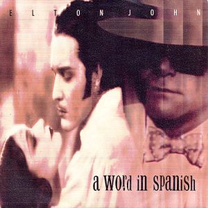 Elton john-a word in spanish s.jpg