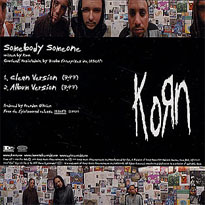Korn somebody someone.jpg