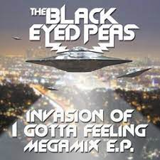 Обложка альбома «Invasion of I Gotta Feeling (Megamix)» (The Black Eyed Peas, 2009)
