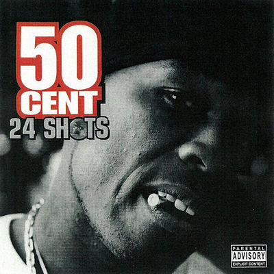 Обложка альбома «24 Shots» (50 Cent, 2003)