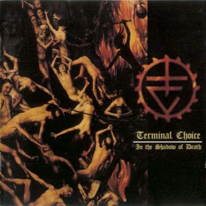Обложка альбома «In The Shadow Of Death» (Terminal Choice, 1996)